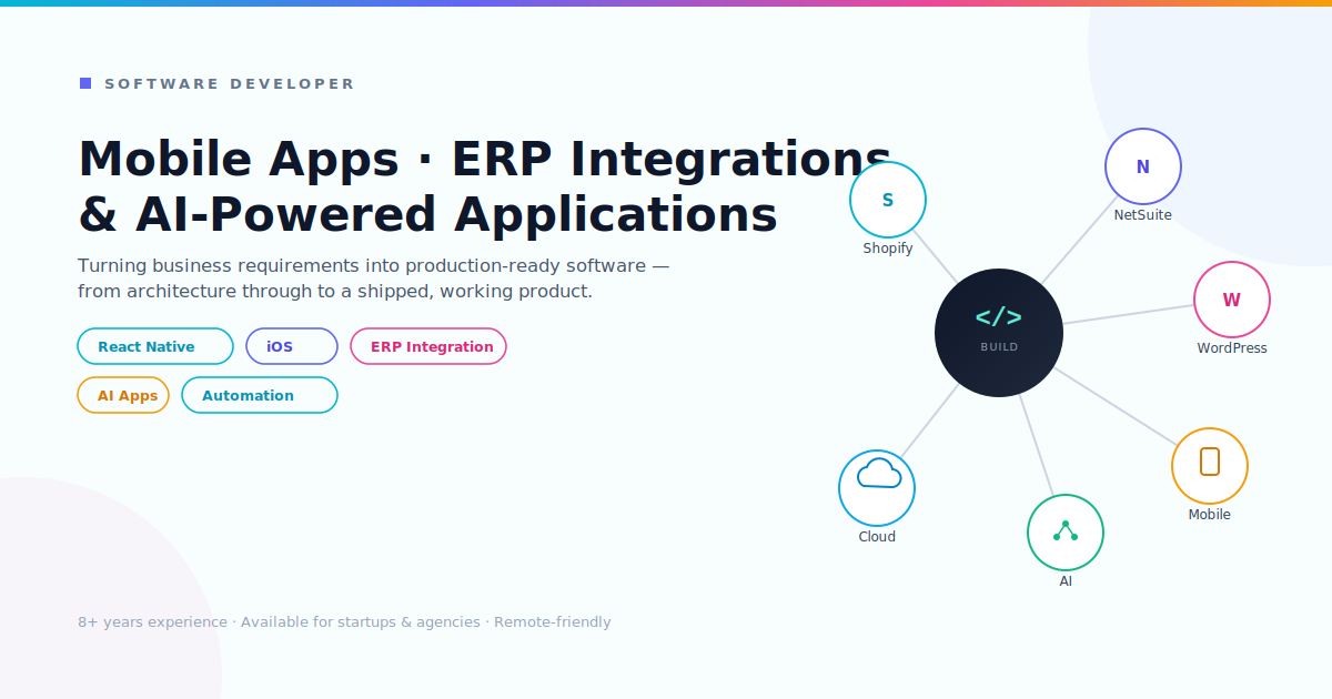 Developer | Mobile Apps, ERP Integrations & AI-Powered Applications