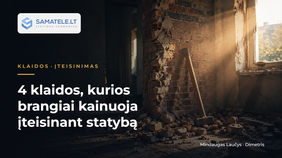 4 klaidos, kurios brangiai kainuoja įteisinant statybą