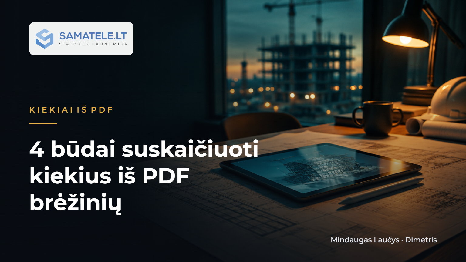 4 būdai suskaičiuoti kiekius iš PDF brėžinių