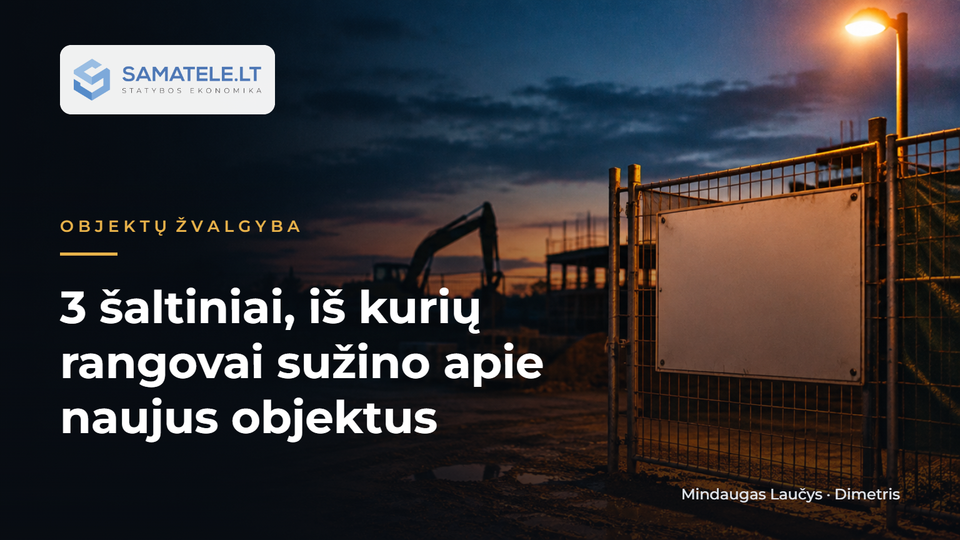 3 šaltiniai, iš kurių rangovai sužino apie naujus objektus