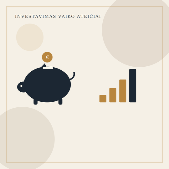 Kaip investuoti vaiko ateičiai: nuo ko pradėti tėvams?