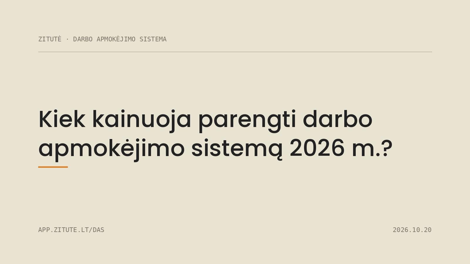 Kiek kainuoja parengti darbo apmokėjimo sistemą 2026 m.?