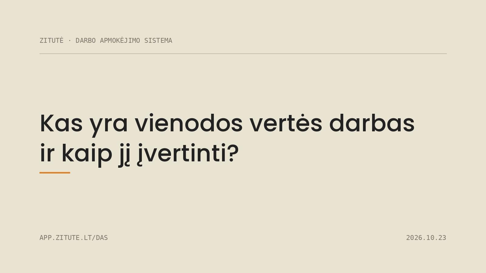 Kas yra vienodos vertės darbas ir kaip jį įvertinti?