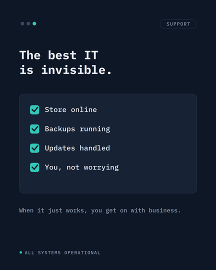The best IT is invisible. The best support picks up the phone.