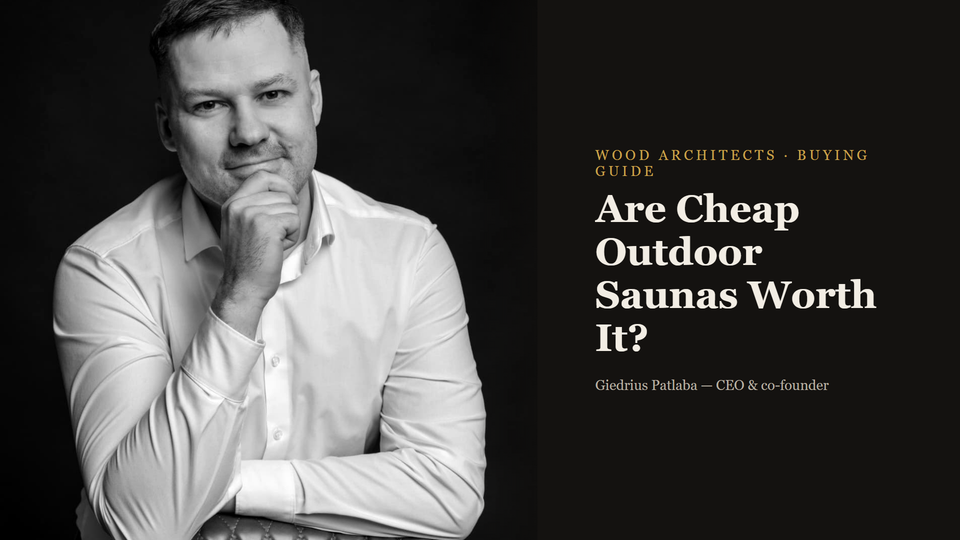 Are Cheap Outdoor Saunas Actually Worth It?