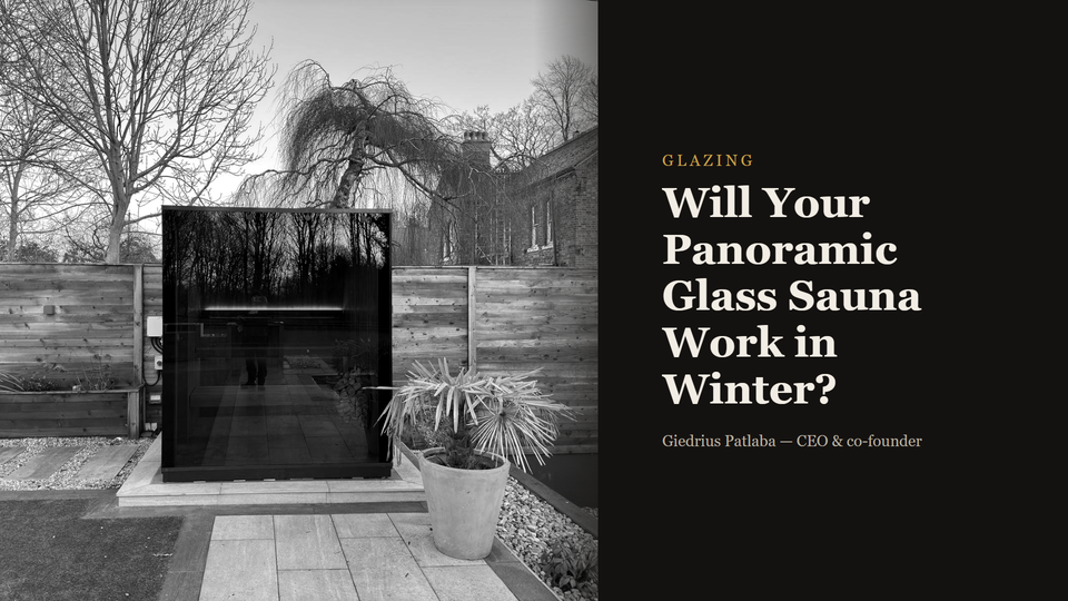 Will Your Panoramic Glass Sauna Work in Winter?