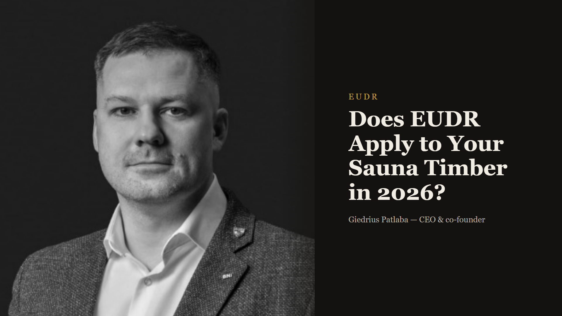 Does EUDR Apply to Your Sauna Timber in 2026?