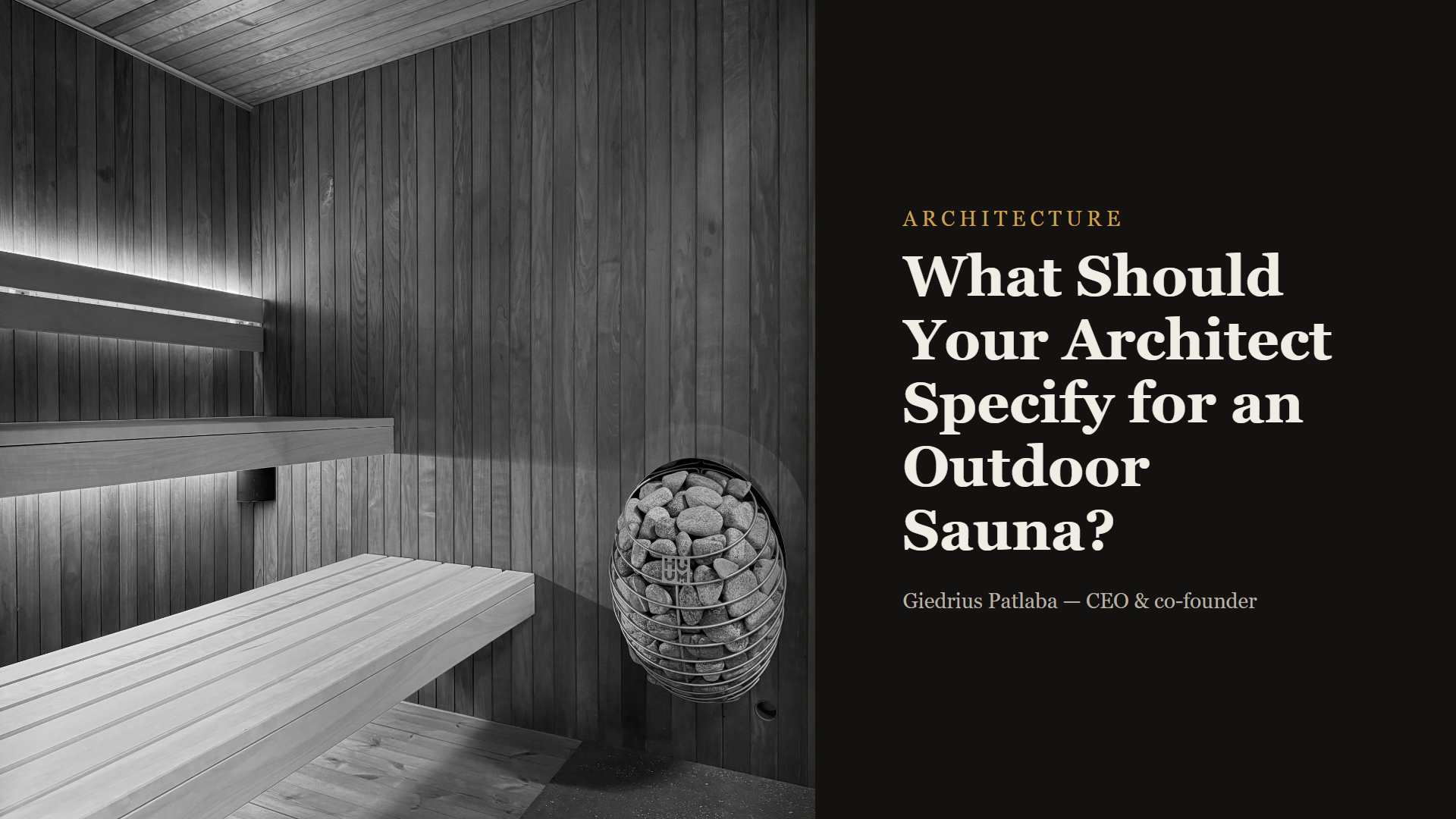 What Should Your Architect Specify for an Outdoor Sauna?